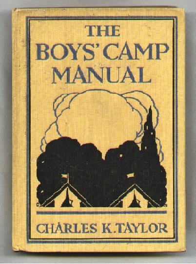 Image for The Boys' Camp Manual; A Handbook of Military and All-Round Training