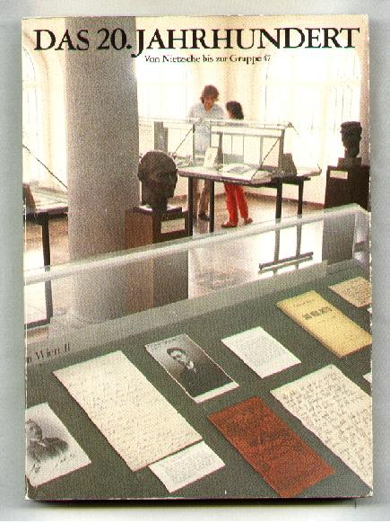 Image for Das 20. Jahrhundert; Von Nietzsche Bis Zur Gruppe 47; Marbacher Kataloge