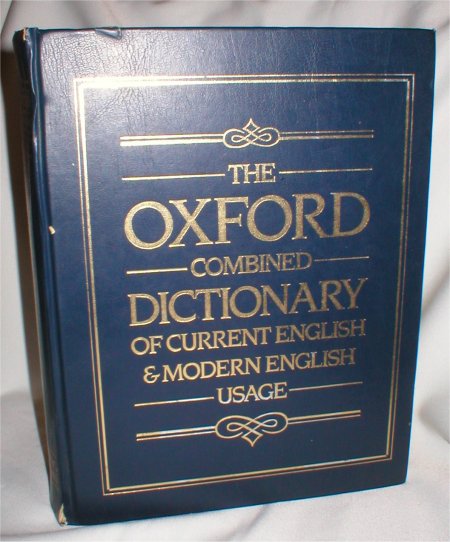 Image for The Oxford Combined Dictionary of Current English & Modern English Usage