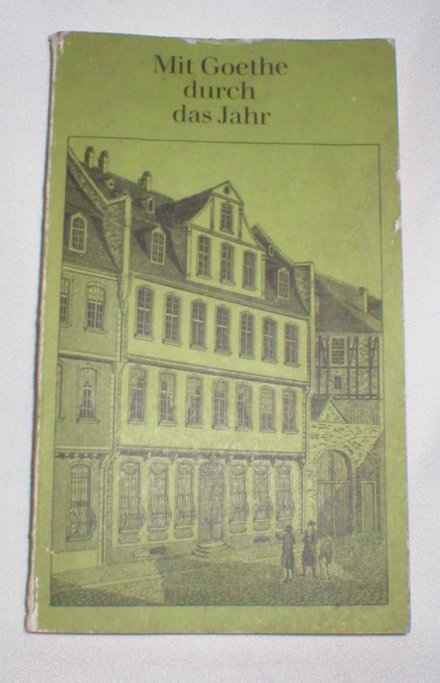 Image for Mit Goethe Durch Das Jahr; Ein Kalender Fur Das Jahr 1977