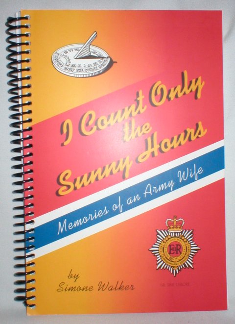 Image for I Count Only the Sunny Hours; Memories of an Army Wife
