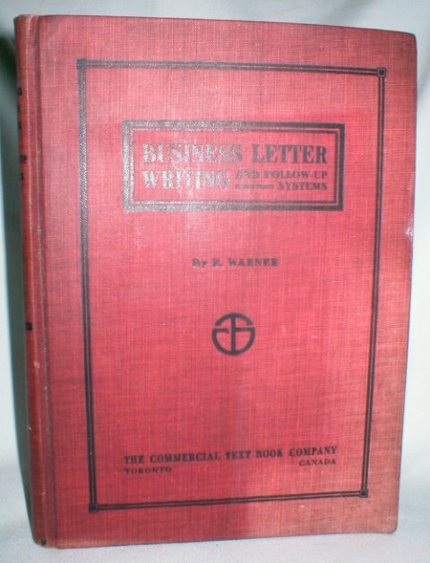 Image for Business Letter Writing and Follow-Up Systems; For Use in Schools, Offices and as a General Reference Book