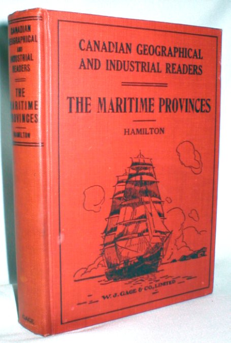 Image for The Maritime Provinces; Canadian Geographical and Industrial Readers