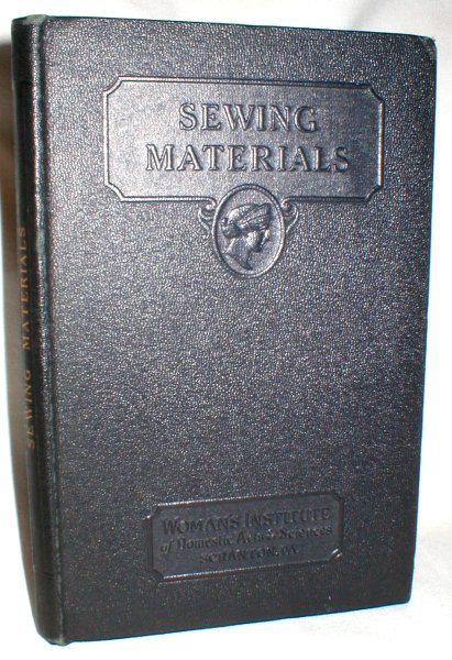 Image for Sewing Materials; Developmet of Textiles (Cottons, Linens, Wools, Silks, Laces)