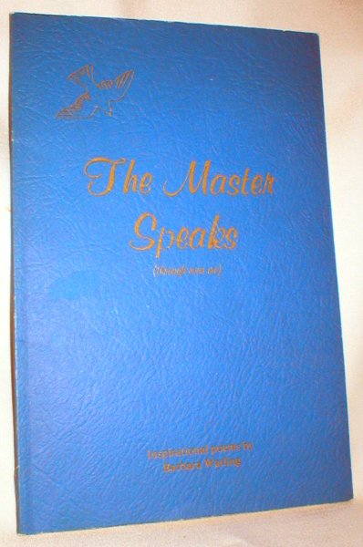 Image for The Master Speaks (Through Even Me); Inspirational Poems