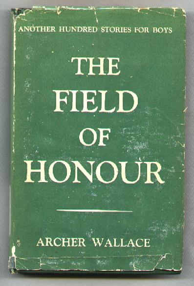 Image for The Field of Honour; Another Hundred Stories for Boys
