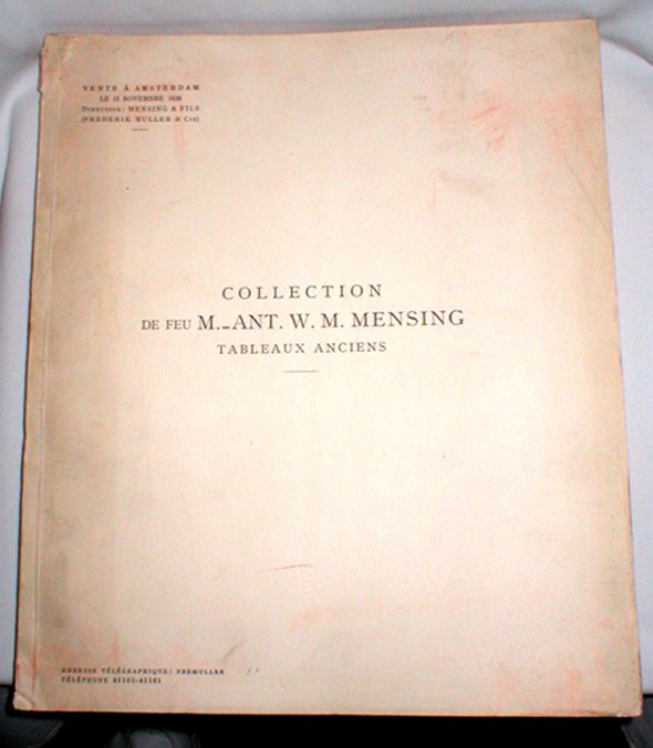 Image for Collection De Feu M.-Ant. W.M. Mensing; Catalogue Des Tableaux Anciens