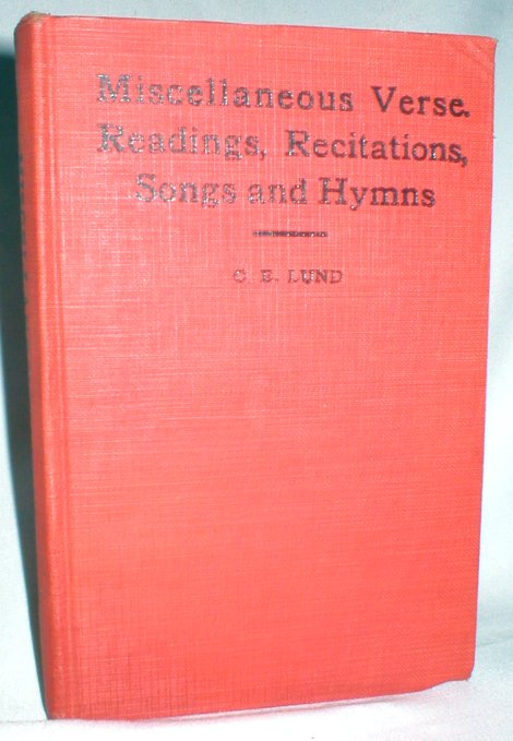Image for Miscellaneous Verse, Readings, Recitatins, Songs and Hymns; Enlarged Edition