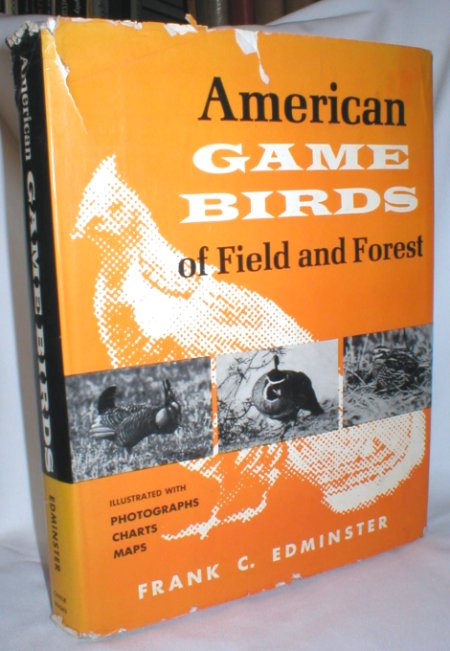 Image for American Game Birds of Field and Forest; Their Habits, Ecology, and Management