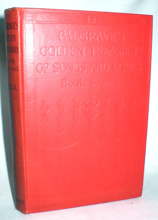 Image for Palgrave's Golden Treasury of Songs and Lyrics; Book Second