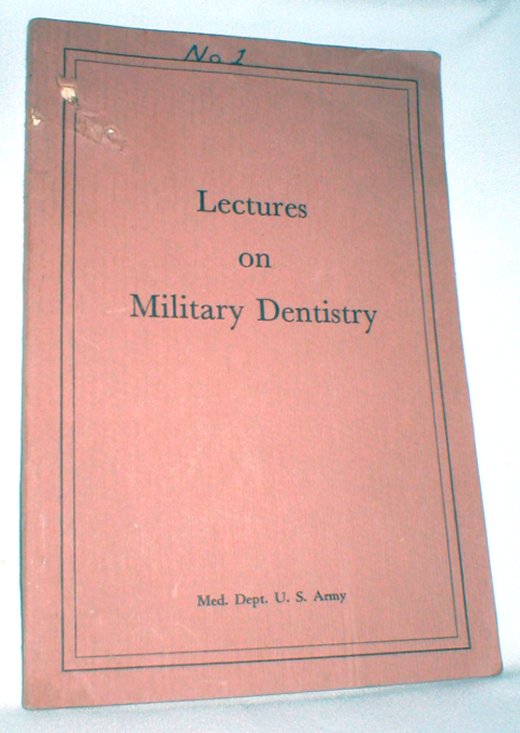 Image for Lectures on Military Dentistry; Revised  Edition