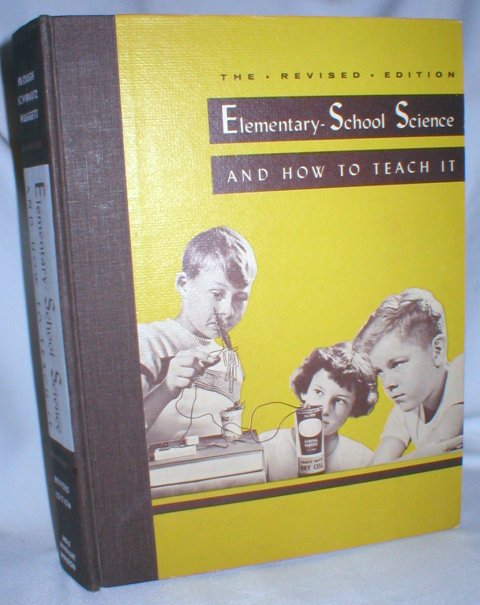 Image for Elementary School Science and How to Teach It; Revised Edition