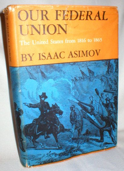 Image for Our Federal Union; The United States from 1816 to 1865