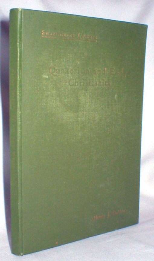 Image for Quakerism and Early Christianity; Swarthmore Lecture 1957