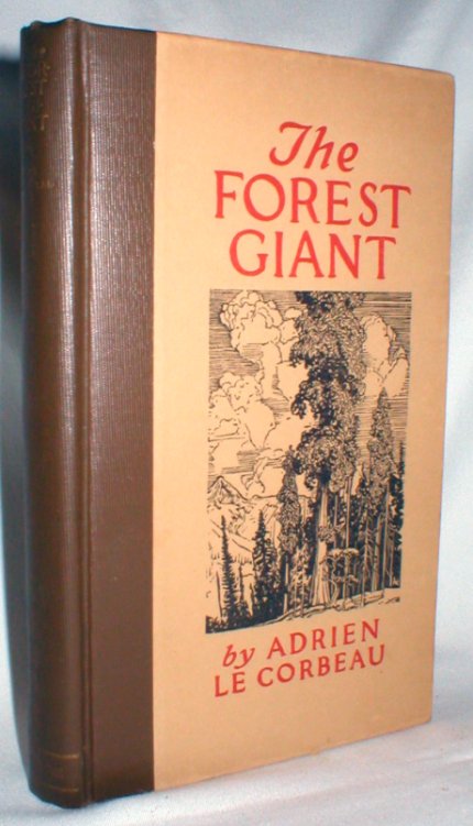 Image for The Forest Giant; The Romance of a Tree