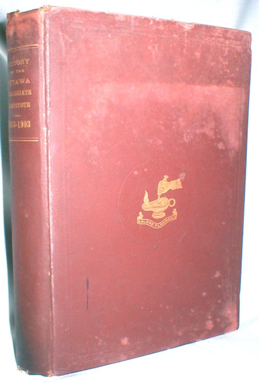 Image for A History of the Ottawa Collegiate Institute, 1843-1903; Illustrated