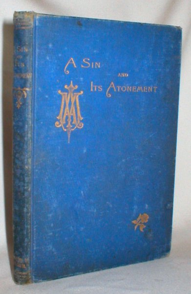 Image for A Sin and Its Atonement; Reprinted from the 'Ave Maria'.
