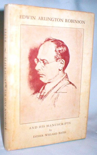 Image for Edwin Arlington Robinson and His Manuscripts