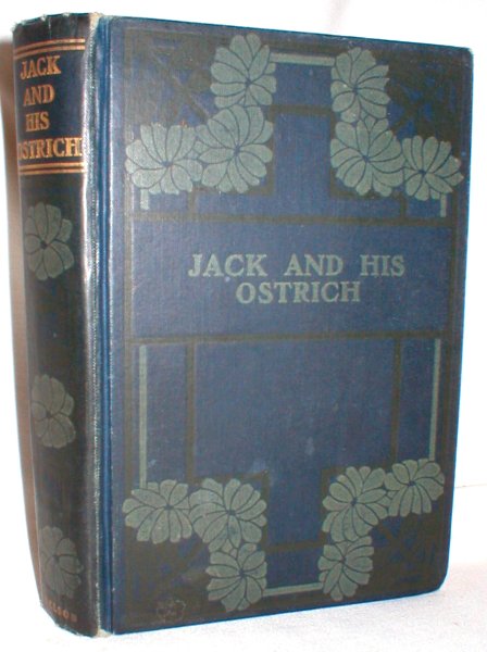 Image for Jack and His Ostrich; An African Story