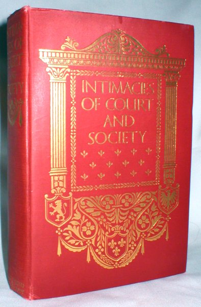 Image for Intimacies of Court and Society; An Unconventional Narrative of Unofficial Days