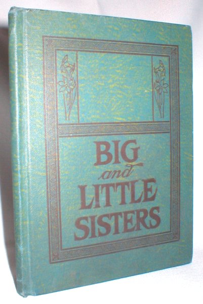 Image for Big and Little Sisters; A Story of an Indian Mission School
