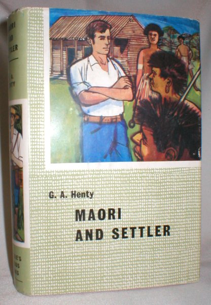 Image for Maori and Settler; A Story of the New Zealand  War