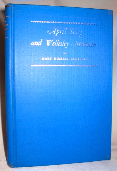 Image for April Song and Wellesley Memories