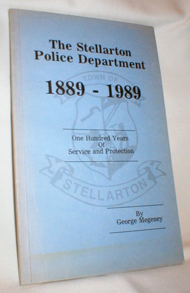 Image for The Stellarton Police Department; 1889-1989