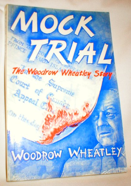 Image for Mock Trial; The Woodrow Wheatley Story