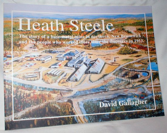 Image for Heath Steele; The Story of a Base-metal Mine in Northern New Brunswick...