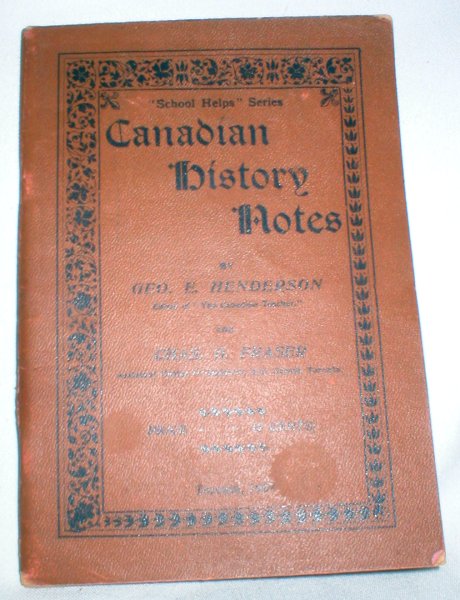 Image for Canadian History Notes; For Third, Fourth, and Fifth Classes (School Helps Series)