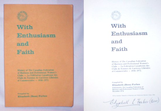 Image for With Enthusiasm and Faith; History of the Canadian Federation of Business and Professional Women's Clubs, 1930-1972 (Signed)