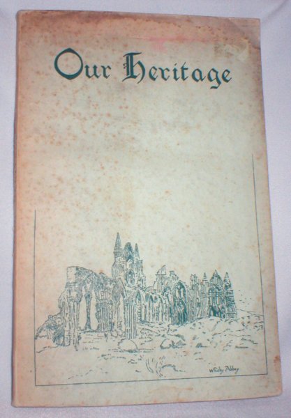Image for Our Heritage (The Society's Illustrated Popular Report for 1933-34)