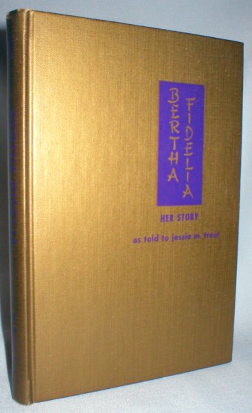 Image for Bertha Fidelia; Her Story