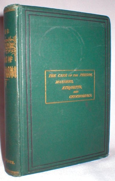 Image for The Bazar Book of Decorum; The Care of the Person, Manners, Etiquette, and Ceremonials