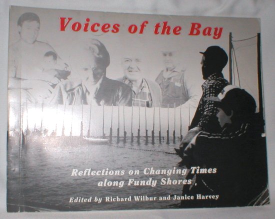 Image for Voices of the Bay; Reflections on Changing Times Along Fundy Shores