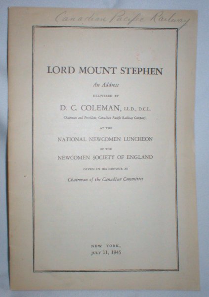 Image for Lord Mount Stephen (First President of Canadian Pacific Railway) ; An Address Given at the National Newcomen Luncheon