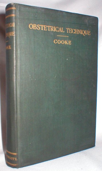 Image for A Manual of Obstetrical Technique; As Applied to Private Practice