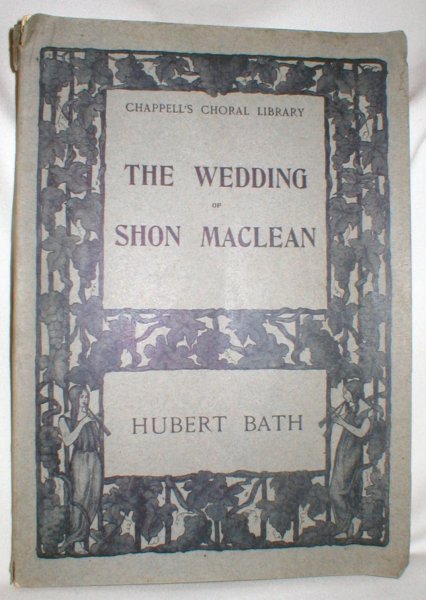 Image for The Wedding of Shon Maclean, A Scottish Rhapsody (For Chorus, Soli Soprano and Baritone, and Orchestra)