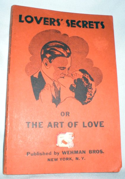 Image for Lovers' Secrets, or The Art of Love (Wooing, Winning, and Wedding)