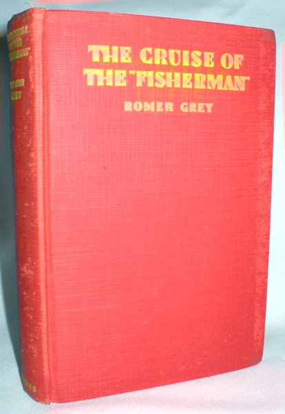 Image for The Cruise of the "Fisherman" ; Adventures in Southern Seas