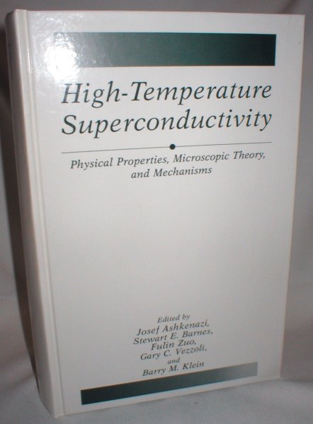 Image for High-Temperature Superconductivity; Physical Properties, Microscopic Theory, and Mechanisms