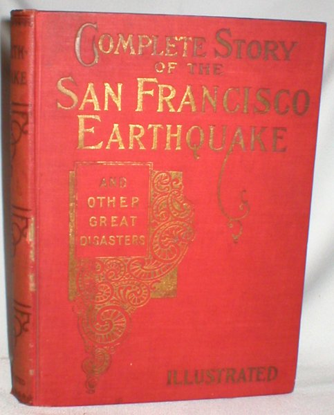 Image for Complete Story of the San Francisco Earthquake; Illustrated