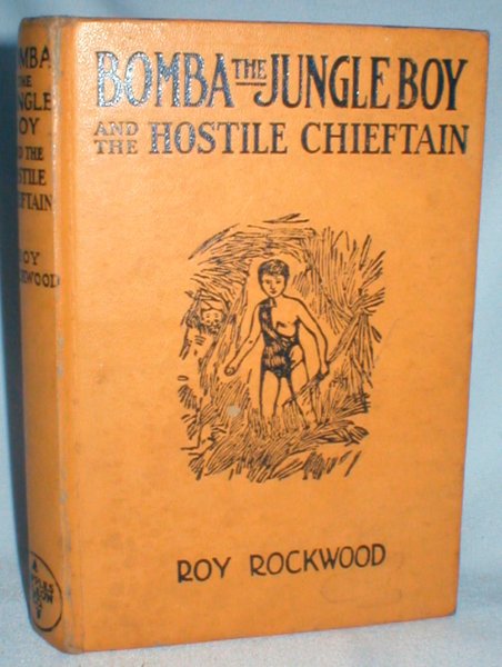 Image for Bomba the Jungle Boy and the Hostile Chieftain; or A Hazardous Trek to the Sea
