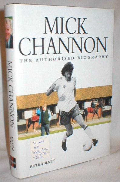 Image for Mick Channon: The Authorised Biography