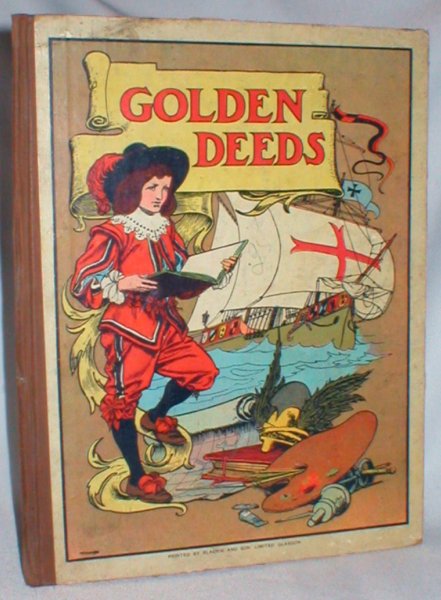 Image for Golden Deeds; Stories from History, Retold for Little Folk