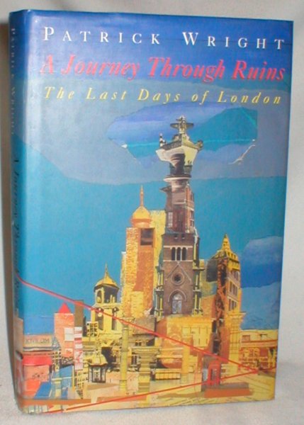 Image for A Journey Through Ruins; The Last Days of London