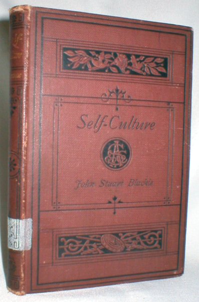 Image for On Self-Culture; Intellectual, Physical, and Moral ; A Vade Mecum for Young Men and Students