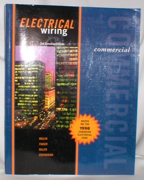 Image for Electrical Wiring, Commercial (Based on the 1998 Canadian Electrical Code)