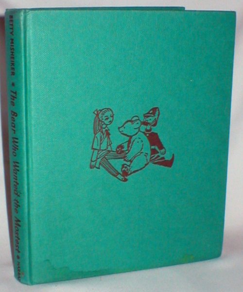 Image for The Bear Who Wanted the Mostest and Other Stories